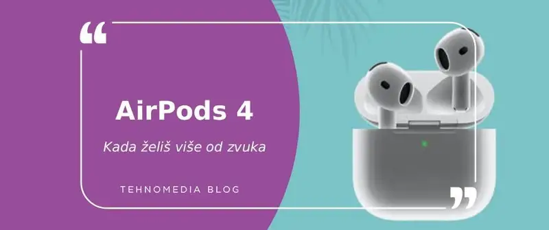AirPods 4 – Zvuk koji zna da utiša svet i probudi emocije