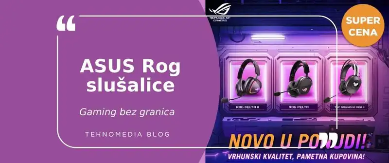 Doživi gaming u potpunosti sa ASUS ROG slušalicama