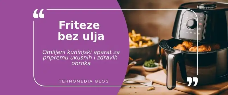 Friteze bez ulja: Zdravi obroci na jednostavan način