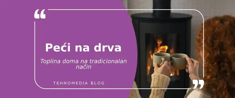 Grejanje na drva: Tradicija i efikasnost u domu