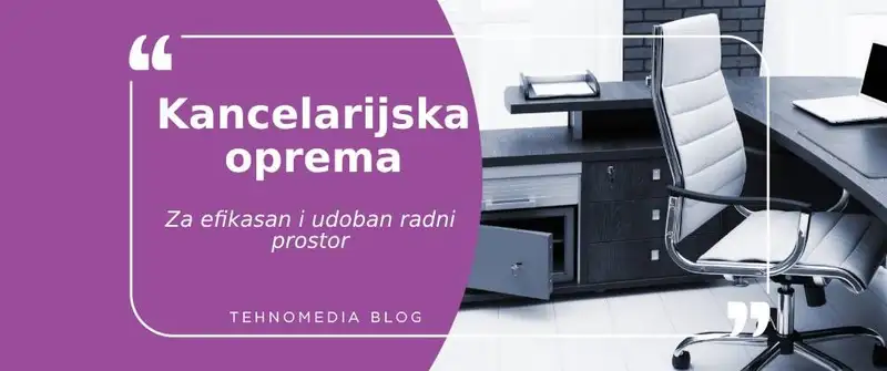 Kako odabrati savršenu kancelarijsku opremu