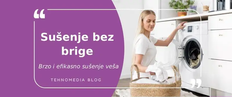 Kišni, jesenji i zimski dani? Veš uvek suv uz mašinu za sušenje