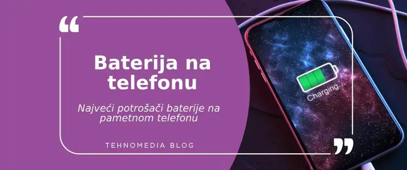 Najveći potrošači baterije na pametnom telefonu