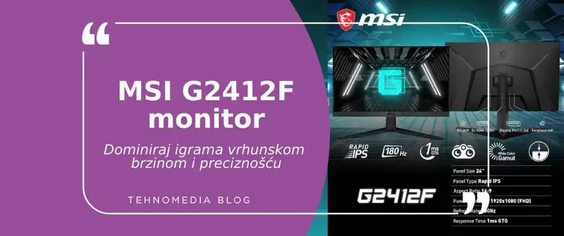Preuzmi kontrolu sa MSI G2412F monitorom