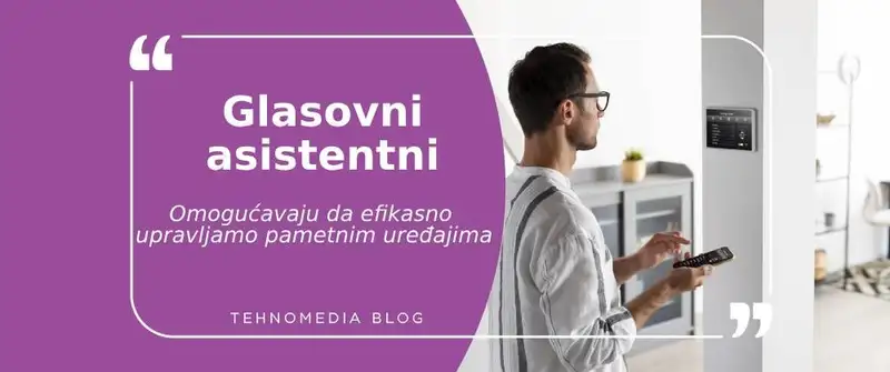 Primena Glasovnih asistenata u svakodnevnom životu