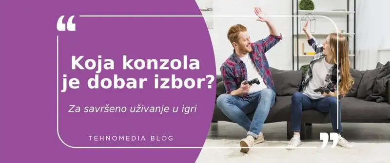 Pronađi svoju idealnu konzolu