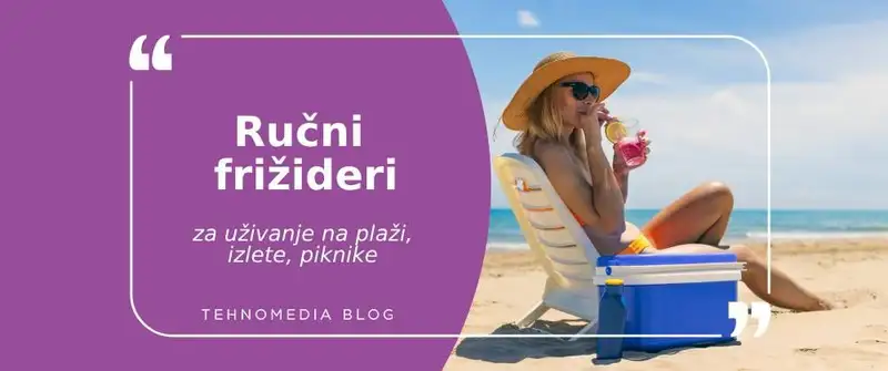 Ručni frižider – Vaš saputnik za letnje avanture