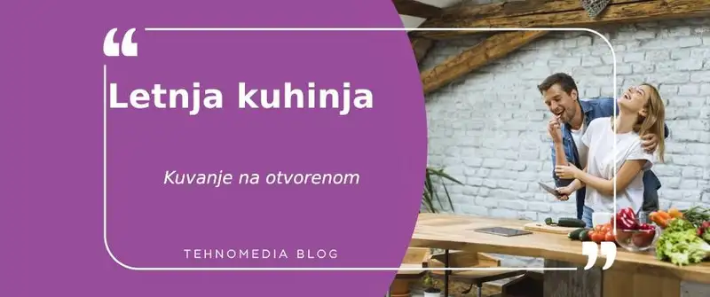 Saveti za opremanje letnje kuhinje