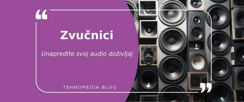 Šta treba znati pre kupovine zvučnika?