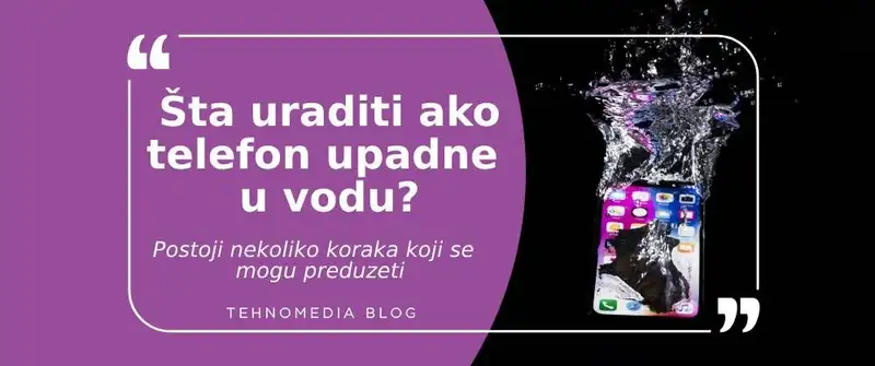 Šta uraditi kada vam telefon upadne u vodu?