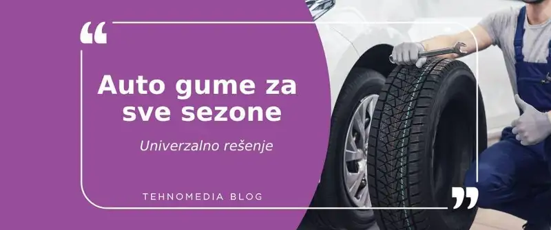 Sve sezone u jednoj gumi: Da ili ne?