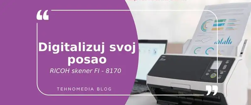 Ubrzajte svoje poslovanje uz Ricoh FI-8170