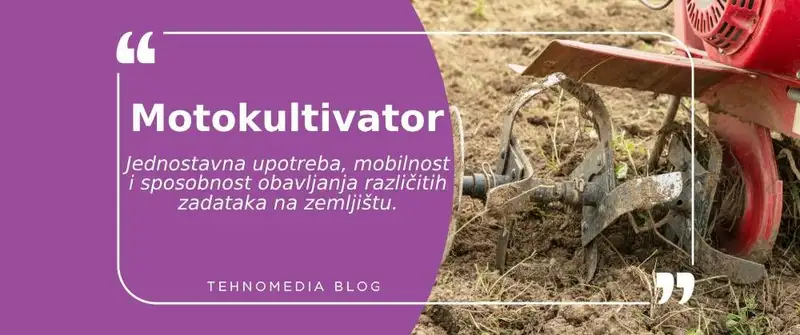 Upotreba motokultivatora na vašem imanju