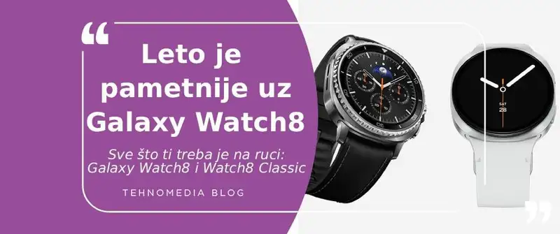 Upoznaj Samsung Galaxy Watch8 i Watch8 Classic