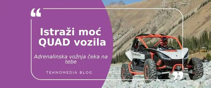 Novo u Tehnomedia ponudi: Quad vozila za pravu avanturu